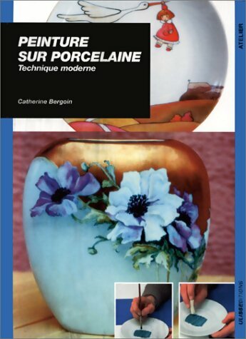 Livrenpoche : Peinture sur porcelaine - Catherine Bergoin - Livre