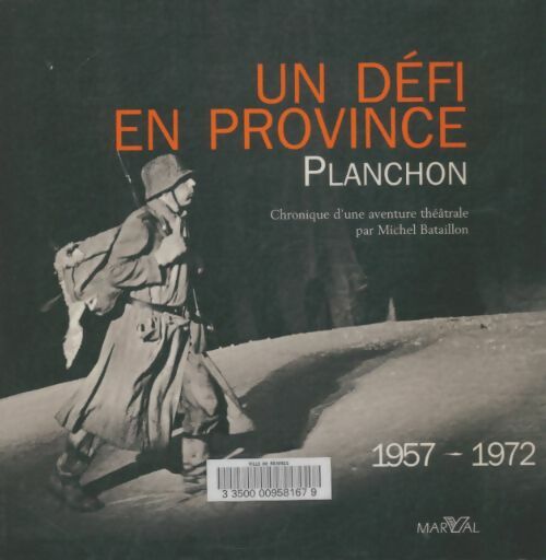 Livrenpoche : Un défi en province, Planchon - Michel Bataillon - Livre
