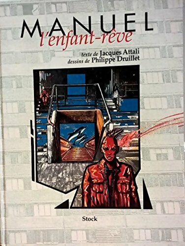 Livrenpoche : Manuel : L'enfant-rêve - Philippe Druillet - Livre
