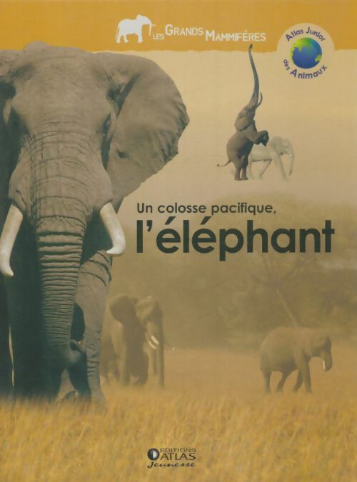 Livrenpoche : Un colosse pacifique, l'éléphant - Collectif - Livre