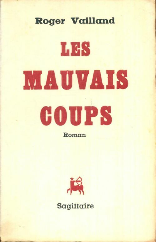 Livrenpoche : Les mauvais coups - Roger Vailland - Livre