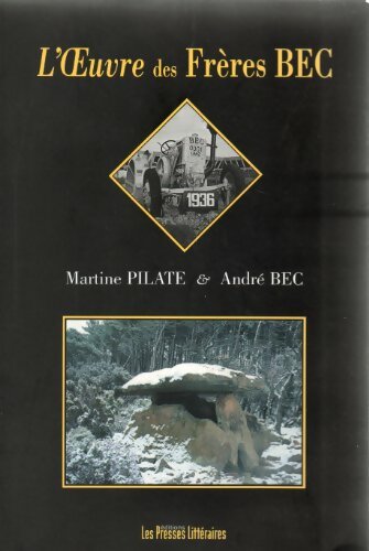 Livrenpoche : L'oeuvre des frères Bec - Martine Pilate - Livre
