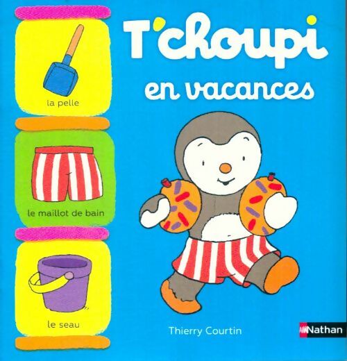 Livrenpoche : T'choupi en vacances - Thierry Courtin - Livre