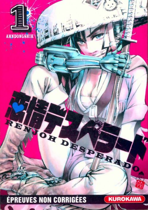 Livrenpoche : Renjoh desperado Tome I - Ahndongshik - Livre