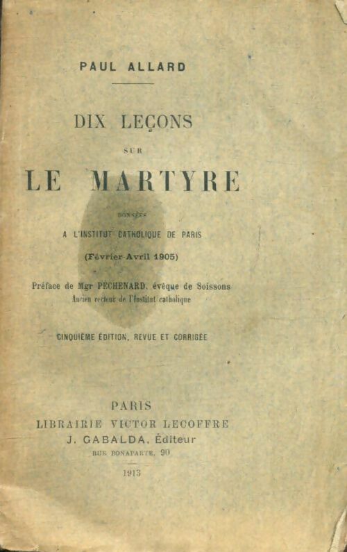Livrenpoche : Dix leçons sur le martyre - Paul Allard - Livre