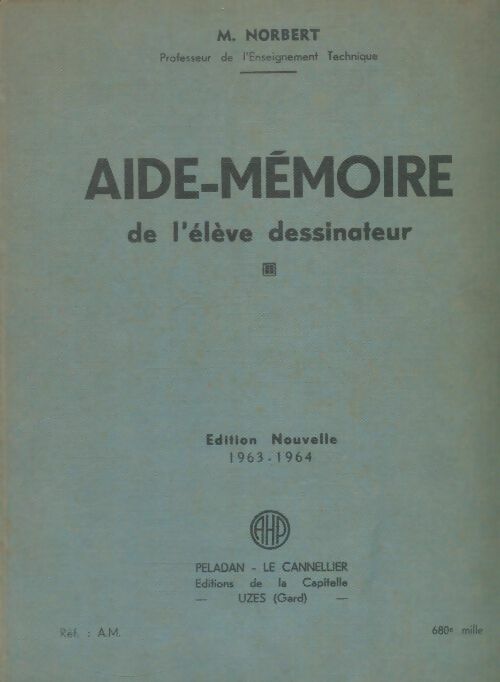 Livrenpoche : Aide mémoire de l'élève dessinateur - M. Norbert - Livre
