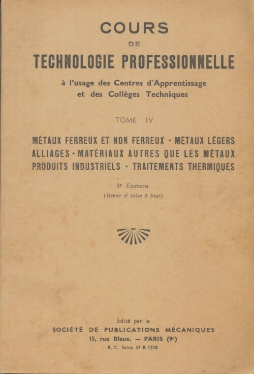 Livrenpoche : Cours de technologie professionnelle Tome IV - Collectif - Livre