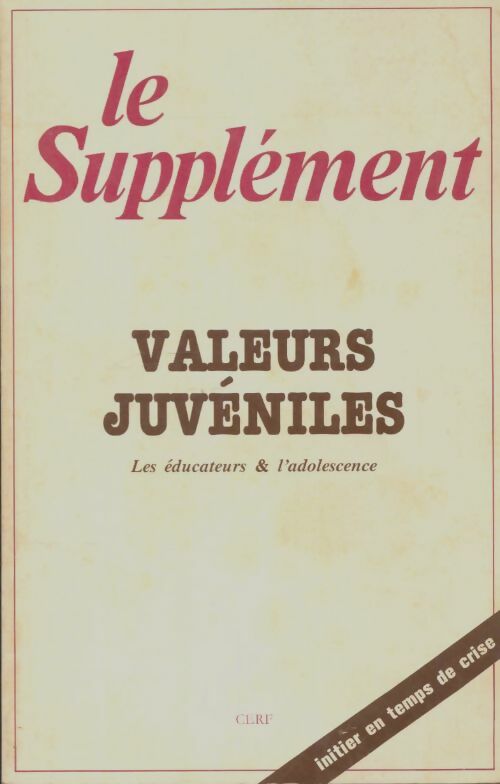 Livrenpoche : Le supplément n°150 : Valeurs juvéniles - Collectif - Livre