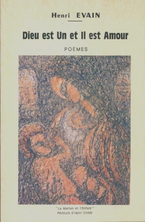 Livrenpoche : Dieu est un et il est amour - Henri Evain - Livre