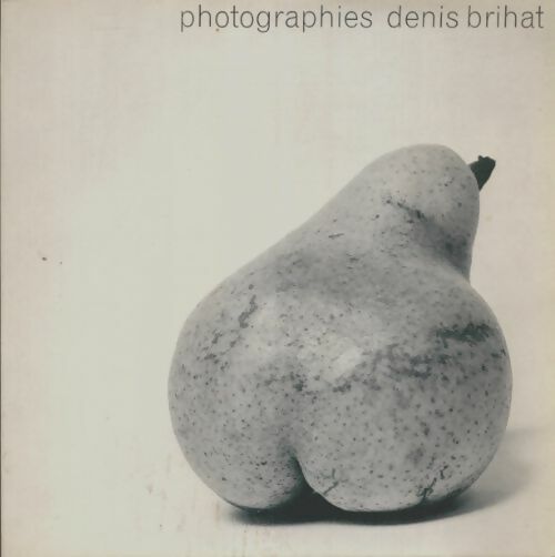 Livrenpoche : Photographies - Denis Brihat - Livre