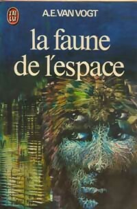 Livrenpoche : La faune de l'espace - Alfred Elton Van Vogt - Livre