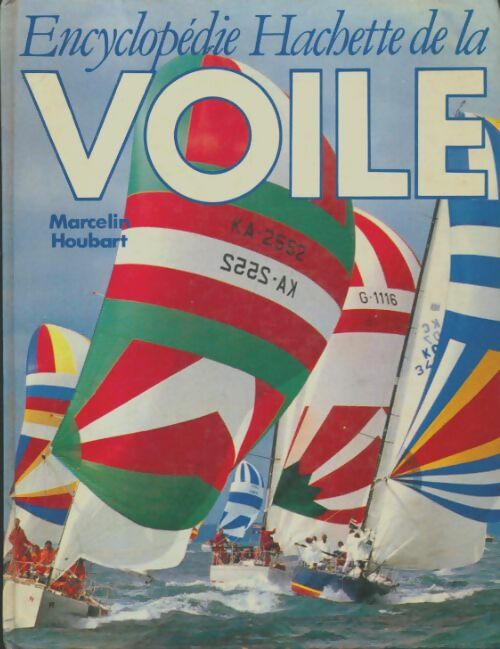 Livrenpoche : Encyclopédie Hachette de la voile - Marcelin Houbart - Livre