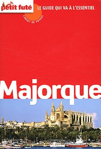Livrenpoche : MAJORQUE CARNET DE VOYAGE 2012 PETIT FUTE - Labourdette J. And Alter Auzias D. - Livre