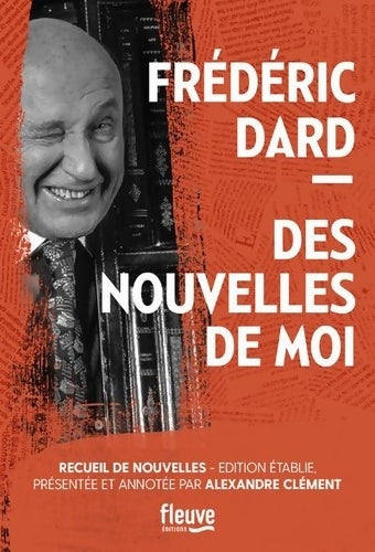 Livrenpoche : Des nouvelles de moi - Frédéric Dard - Livre