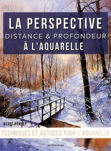 Livrenpoche : PEINDRE LA PERSPECTIVE A L'AQUARELLE - Geoffroy Kersey - Livre