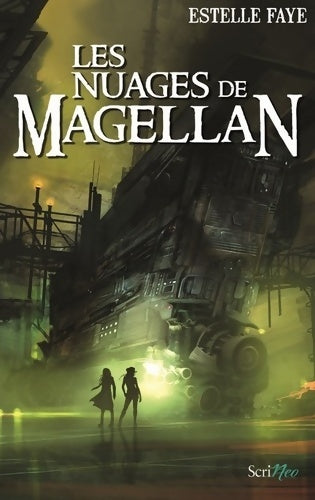 Livrenpoche : Les Nuages de Magellan - Estelle Faye - Livre