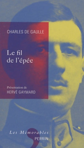 Livrenpoche : Le fil de l'épée - Général Charles De Gaulle - Livre
