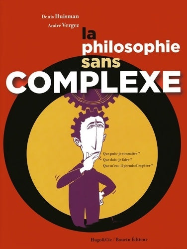 Livrenpoche : La philosophie sans complexe - Denis Huisman - Livre