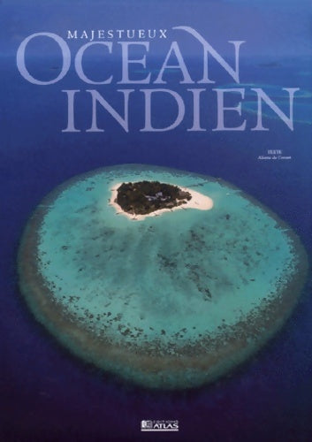 Livrenpoche : Majestueux Océan Indien - Aliette De Crozet - Livre