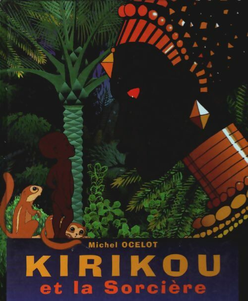 Livrenpoche : Kirikou et la sorcière - Michel Ocelot - Livre