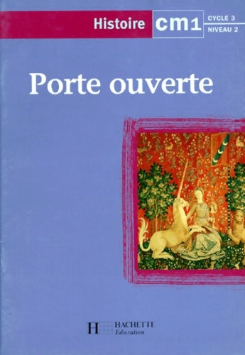 Livrenpoche : Porte ouverte : Histoire CM1 - Anonyme - Livre
