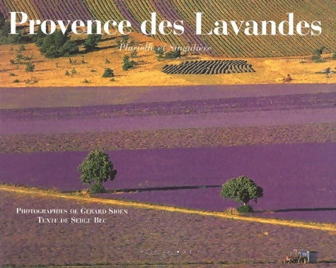 Livrenpoche : Provence des lavandes - Serge Bec - Livre
