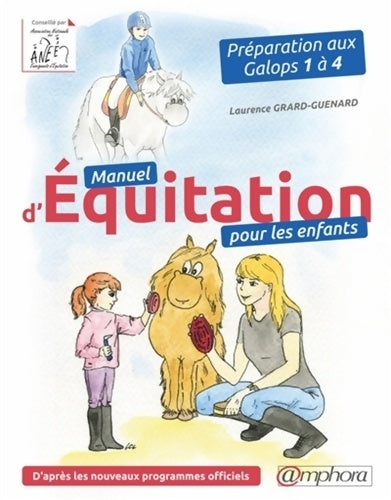 Livrenpoche : Manuel d'équitation pour les enfants : Préparation aux Galops 1 à 4 - Laurence Grard-Guenard - Livre