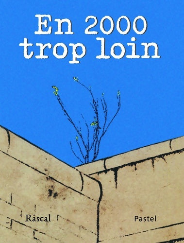 Livrenpoche : en 2000 trop loin - Rascal - Livre