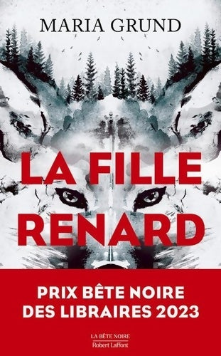 Livrenpoche : La Fille renard - Prix Bête noire des Libraires 2023 - Maria Grund - Livre