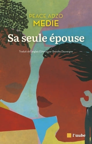 Livrenpoche : Sa seule épouse - Peace Adzo Medie - Livre
