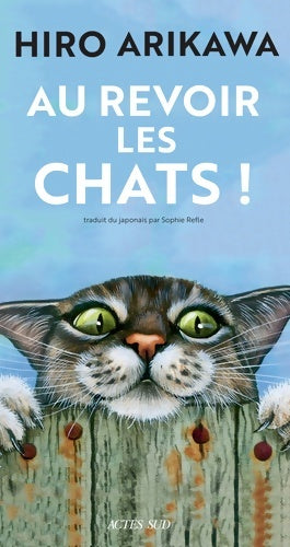 Livrenpoche : Au revoir les chats ! - Hiro Arikawa - Livre
