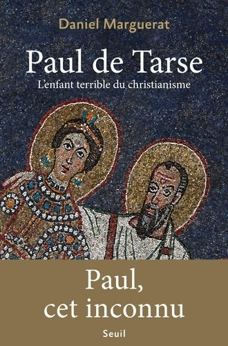 Livrenpoche : Paul de Tarse : L'enfant terrible du christianisme - Daniel Marguerat - Livre