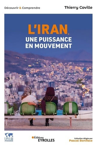 Livrenpoche : L'Iran une puissance en mouvement - Thierry Coville - Livre