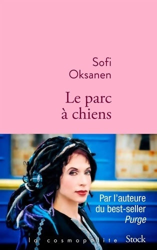Livrenpoche : Le parc à chiens - Sofi Oksanen - Livre