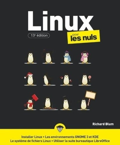 Livrenpoche : Linux pour les Nuls grand format 13e éd - Richard Blum - Livre