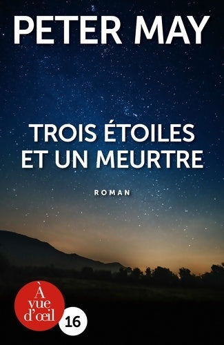 Livrenpoche : Trois étoiles et un meurtre - Peter May - Livre