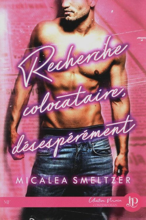 Livrenpoche : Recherche colocataire désespérément - Micalea Smeltzer - Livre