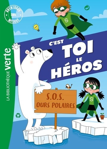 Livrenpoche : Aventures sur mesure XXL S. O. S. Ours polaires ! - Théo Duval - Livre