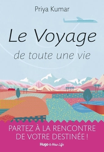 Livrenpoche : Le voyage de toute une vie - Priya Kumar - Livre