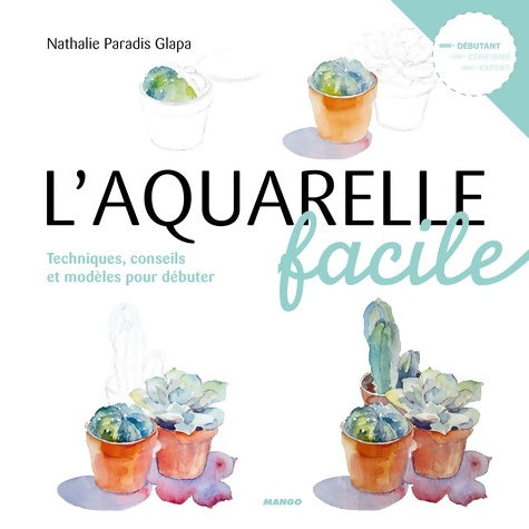 Livrenpoche : L'aquarelle facile - Nathalie Glapa - Livre