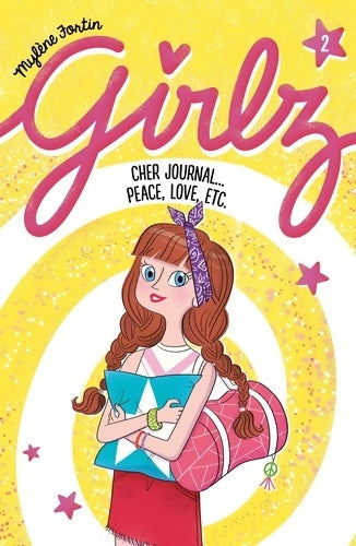 Livrenpoche : Girlz Tome II : : Peace love etc. - Mylène Fortin - Livre