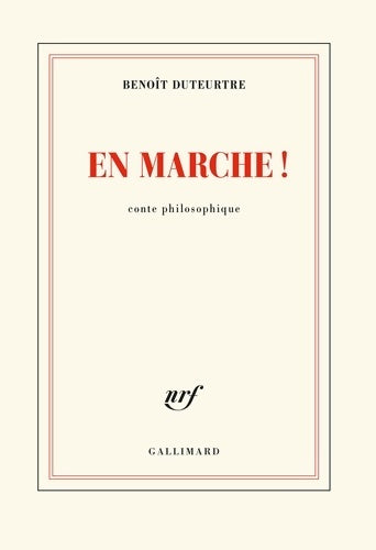 Livrenpoche : En marche ! : Conte philosophique - Benoît Duteurtre - Livre