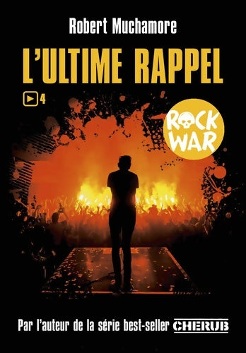 Livrenpoche : Rock war : L'ultime rappel - Robert Muchamore - Livre