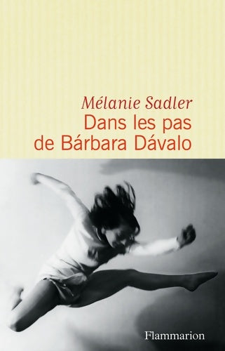 Livrenpoche : Dans les pas de Bárbara Dávalo - Mélanie Sadler - Livre