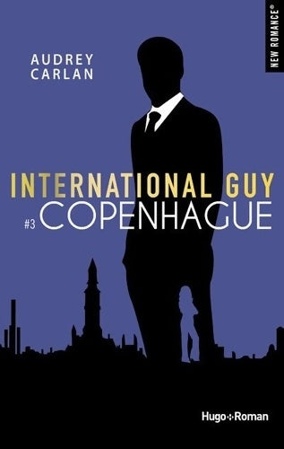 Livrenpoche : International guy Tome III - Audrey Carlan - Livre