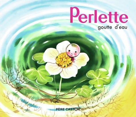 Livrenpoche : Perlette goutte d'eau - Gerda Muller - Livre