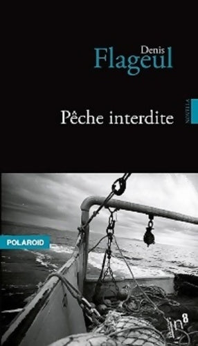 Livrenpoche : Pêche interdite - Denis Flageul - Livre