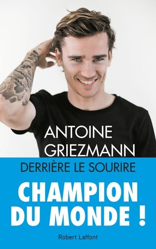 Livrenpoche : Derrière le sourire - Arnaud Ramsay, Antoine Griezmann - Livre