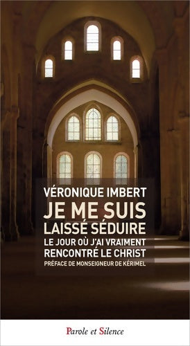 Livrenpoche : Je me suis laissé séduire - Véronique Imbert - Livre