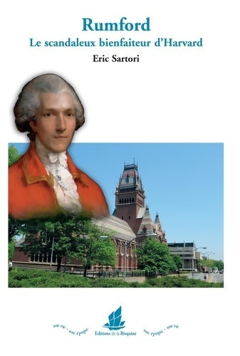 Livrenpoche : Rumford : Le scandaleux bienfaiteur d'Harvard - Eric Sartori - Livre